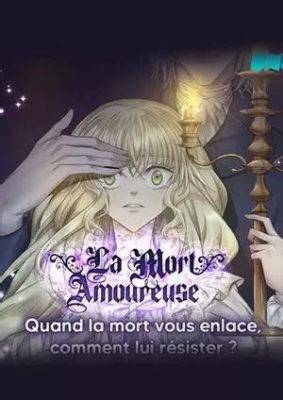  La Mort Amoureuse!  The Timeless Tale of Forbidden Love and Unending Sorrow